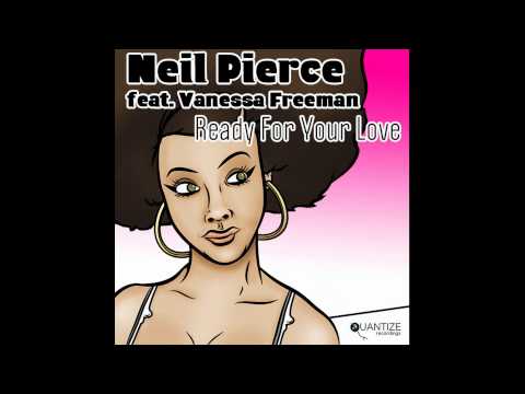 Neil Pierce feat. Vanessa Freeman - Ready For Your Love (DJ Spen Remix)