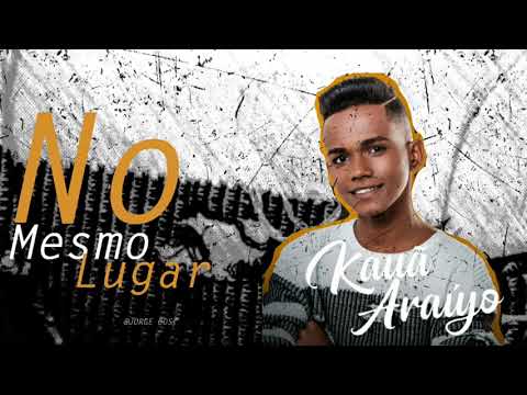 KAUÃ ARAÚJO - NO MESMO LUGA