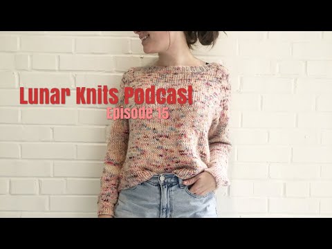 Lunar Knits Podcast Episode 15: My First KAL!