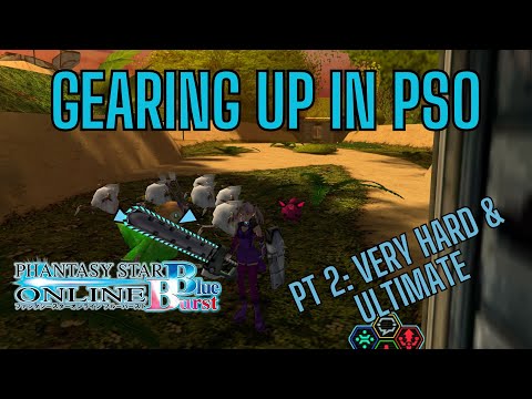 [PSO: Blue Burst] Gearing Your Character (Part 2: Very Hard & Ultimate)