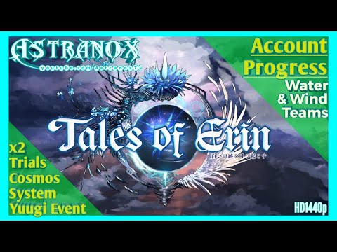 TALES OF ERIN My Wind & Water Teams update - Cosmos System Progress - Yuugi & Chloe Event ToE F2P