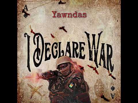 Yawndas - I Declare War