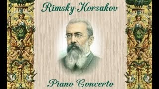 Rimsky-Korsakov - Piano Concerto In C-sharp Minor