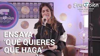 JULIA ensaya &#39;Qué quieres que haga&#39; | Eurovisión 2019