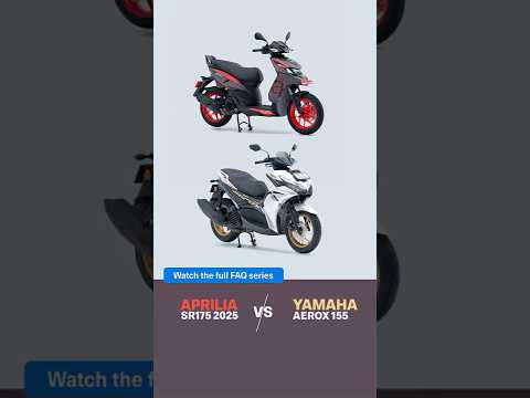 Get Yamaha Aerox 155 instead? | Aprilia SR 175 2025 FAQ #13