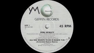 Don Henley : All She Wants To Do Is Dance (Extended Dance Remix) (1984)