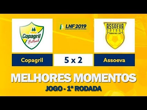 Liga Nacional de Futsal - Melhores Momentos - Copagril 5 x 2 Assoeva  - 1ª Rodada
