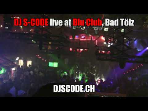 DJ S-CODE live at Disco Blu, Bad Tölz (Germany) Oct. 09