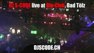 DJ S-CODE live at Disco Blu, Bad Tölz (Germany) Oct. 09