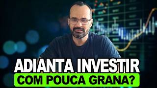 VALE A PENA INVESTIR POUCA GRANA NA BOLSA ( AÇÕES E FIIS ) ? A VERDADE QUE NINGUÉM FALA!