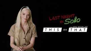 THIS/THAT | Anya Taylor-Joy | Last Night in Soho