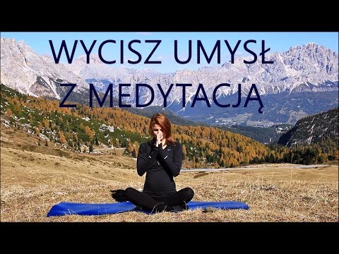 Wycisz Umysł - Medytacja dla Początkujących