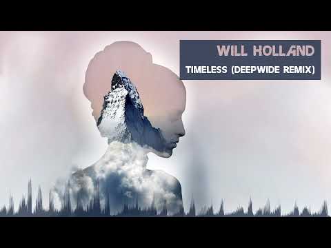 Will Holland - Timeless (Deepwide Remix) [Classic Trance]