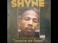 Shyne More or Less 