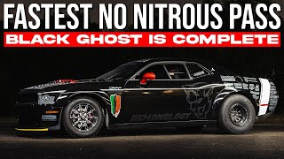 My FASTEST Pass without Nitrous 😈 The Black Ghost is COMPLETE