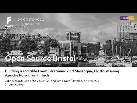 StreamNative // Building a scalable Event Streaming and Messaging Platform // Open Source Bristol