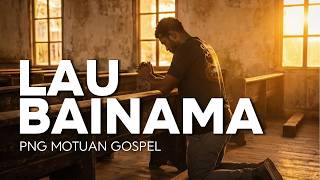Lau Bainama - Motuan worship (Cover)