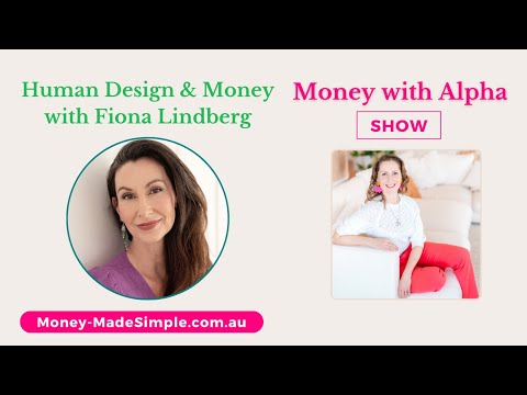Money with Alpha: Human Design & Money with Fiona Lindberg