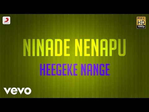Ninade Nenapu - Heegeke Nange Lyric | Mahesh Patel