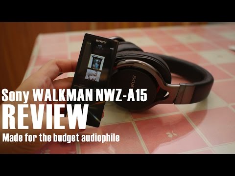 Sony Walkman NWZ-A15 Review: A Music Player for the Budget Audiophile