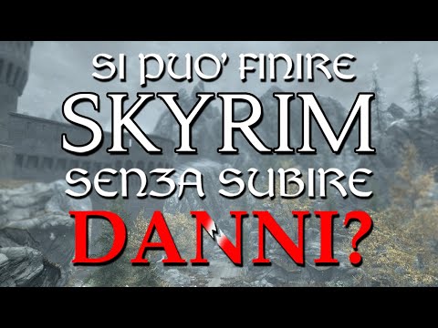 Can You Finish Skyrim Without Taking Damage?