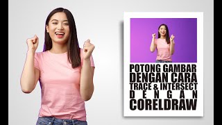 Download lagu CARA DESAIN MEMOTONG GAMBAR FOTO DENGAN COREL DRAW mp3 Download lagu CARA DESAIN MEMOTONG GAMBAR FOTO DENGAN COREL DRAW mp3