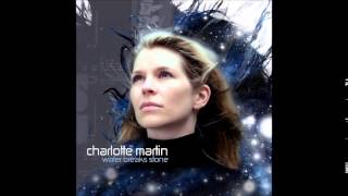 Charlotte Martin - Not a Sure Thing
