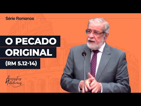 25. O Pecado Original (Rm 5.12-14)