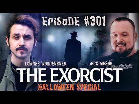 LOWRES: The Exorcist - //MOVIES Halloween Special with Jack Mason The Perfume Nationalist