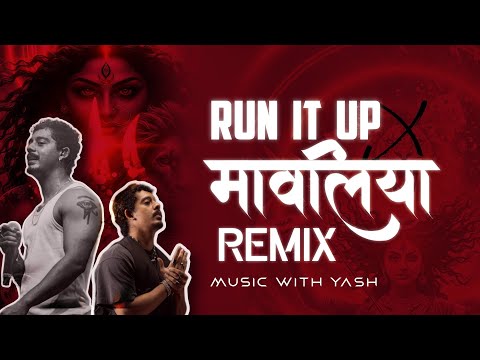 Mavaliya X Run it Up | Remix | Music With Yash | Unique type Cg remix 