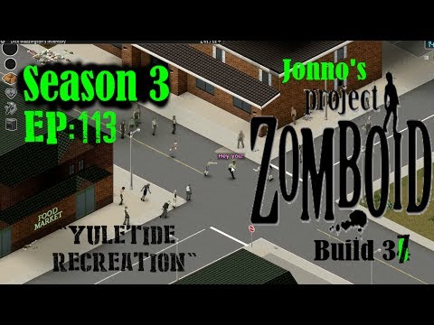 Jonno's Project Zomboid (v37) Season 3, Episode 113