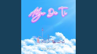 Algo De Ti Music Video
