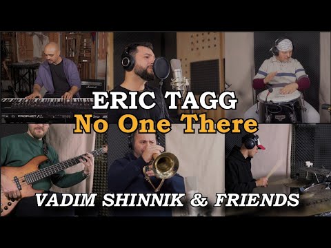 Vadim Shinnik & Friends — No One There | ERIC TAGG