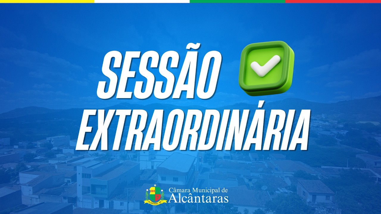 SESSÃO EXTRAORDINÁRIA - 30/04/2026