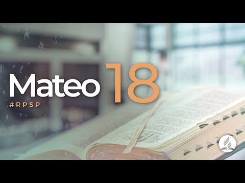 Mateo 18 -  Reavivados Por Su Palabra | #RPSP