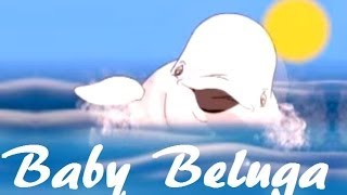 BABY BELUGA (With Lyrics) nursery rhymes