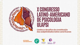 X Congresso Latino-americano de Psicologia - Relato e Propostas para a Psicologia na América Latina