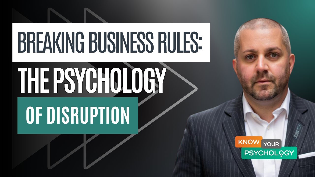 Breaking Business Rules: The Psychology of Disruption