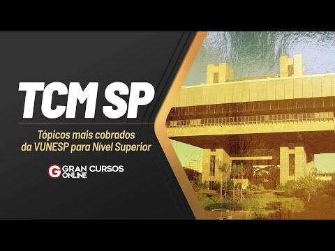 Concurso TCM SP: Tópicos mais cobrados da VUNESP para nível superior