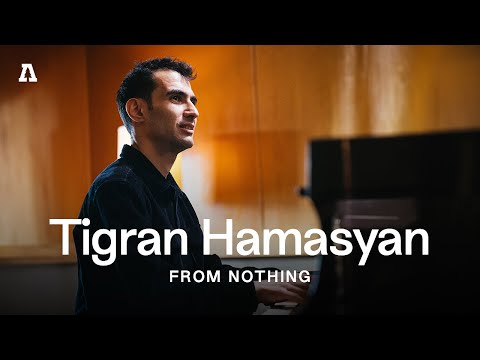 Tigran Hamasyan | Audiotree From Nothing