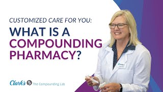 What is compounding pharmacy | Customized medications for your unique needs