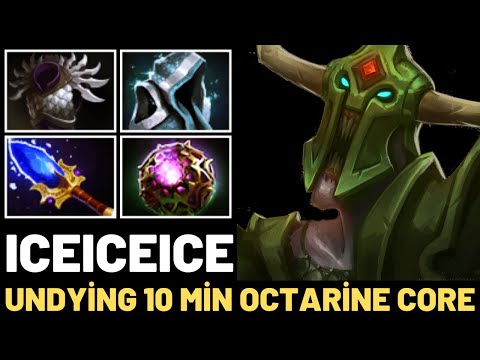 ICEICEICE Undying 10 Min Octarine Core 7.33 Dota 2