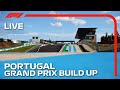 F1 LIVE: Portuguese Grand Prix Build-Up!