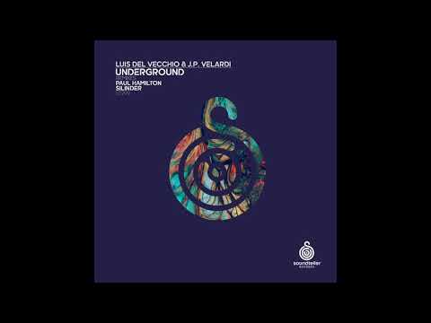 Luis Del Vecchio, J.P. Velardi - Underground (Paul Hamilton Remix)