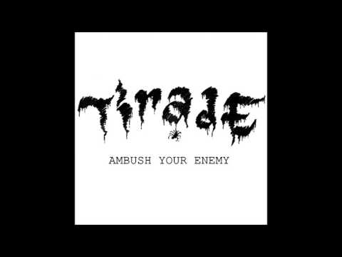 Tirade - Ambush Your Enemy 2017 (Full EP)