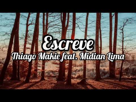Thiago Makie feat. Midian Lima - ESCREVE ( Letra / Lyrics )