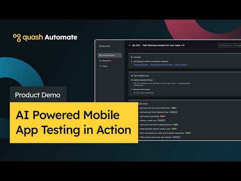 Quash Automate Demo: AI-Driven Mobile App Testing in Action
