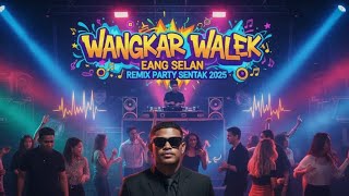 Download lagu DJ VIRAL TIKTOK 2025 - WANGKAR WALEK - REMIX (EANG SELAN ) mp3 Download lagu DJ VIRAL TIKTOK 2025 - WANGKAR WALEK - REMIX (EANG SELAN ) mp3