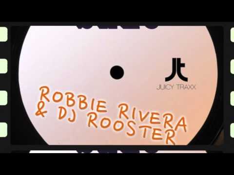 Saxo- Robbie Rivera & DJ Rooster