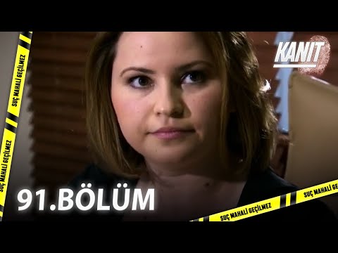 Kanıt 91. Bölüm - Full Bölüm